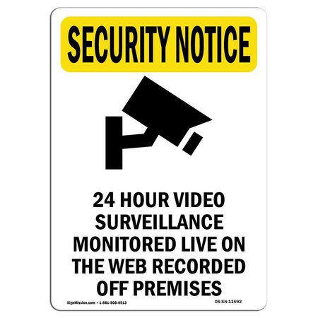 SIGNMISSION OSHA Security Sign, 24" H, 18" W, Rigid Plastic, 24 Hour Video Surveillance With Symbol, Portrait OS-SN-P-1824-V-11692
